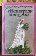 Wymarzony dom Ani - Lucy Maud Montgomery
