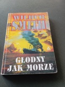 Wilbur Smith głodny jak morze 