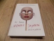 M.E. THOMAS - WYZNANIA SOCJOPATKI 
