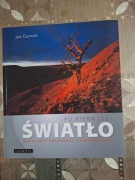 Po pierwsze światło. 