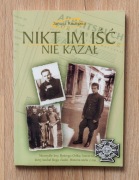 Nikt im iść nie kazał - Janusz Rautszko