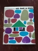 Mały domek na działce K.Muszyński