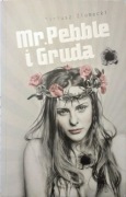 Mr. Pebble i Gruda - Mariusz Ziomecki