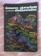 Domowe akwarium słodkowodne J. Lewczuk Poradnik Akwarystyka PRL