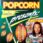 Popcorn Presents: Club '95 Dance Hits (CD, 1995)
