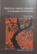 Tradycja i tradycjonalizm w dyskursie kulturowym 2020 unikat