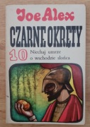 Joe Alex - Czarne okręty 10 - Niechaj umrze o wschodzie słońca 