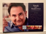ROBERT MAKŁOWICZ - SMAK ŁOWI MAKŁOWICZ PRZEZ CZTERY PORY ROKU