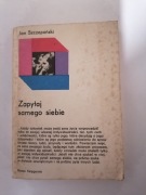 Zapytaj samego siebie - Jan Szczepański