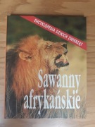 Sawanny afrykańskie Encyklopedia dzikich zwierząt