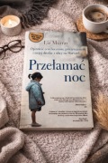 Przełamać noc Liz Murray bestseller unikat + gratis