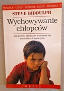 Wychowywanie chłopców Steve Biddulph