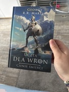 George R.R. Martin uczta dla wron cienie śmierci
