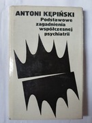 Podstawowe zagadnienia współczesnej Psychiatrii " Antoni Kępiński 