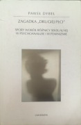 Zagadka drugiej płci Spory wokół różnicy seksualnej Paweł Dybel