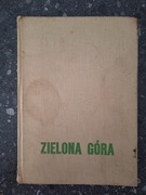 Zielona Góra przeszłość i teraźniejszość