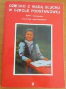 Dziecko z wadą słuchu w szkole podstawowej.