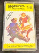 Kaseta Muzyka dla wszystkich 13 On zimny Ona gorąca