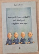Krystyna Bieługa Nauczycielskie rozpoznawanie cech inteligencji i myślenia