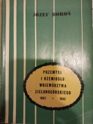 Przemysł i rzemiosło województwa zielonogórskiego 1862  - 1962 Boroń 