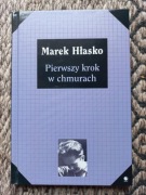 Marek Hłasko - Pierwszy krok w chmurach