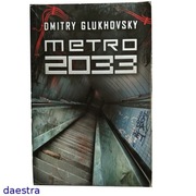 METRO 2033 Dymitry Glukhovsky