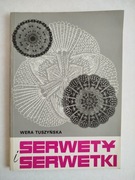 Serwety i serwetki. Wera Tuszyńska.