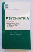 PSYCHIATRIA praktyczny przewodnik kliniczny – Manley Sidorowicz