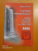 Co przyniesie rok 2014/2015. Hanna Kotwicka
