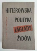 Hitlerowska Polityka Zagłady Żydów