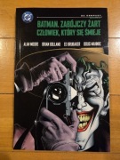 Batman. Zabójczy żart. Człowiek, który się śmieje. Moore, Bolland, Brubaker