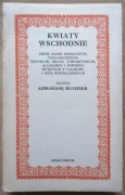 Kwiaty wschodnie A. Buchner 