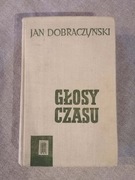 Głosy czasu. Jan Dobraczyński