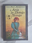 Lucy Maud Montgomery Ania ze złotego brzegu