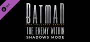 Batman - The Enemy Within Shadows Mode DLC STEAM