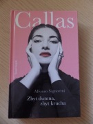Callas Zbyt dumna, zbyt krucha Wydawnictwo Świat Książki 2010 