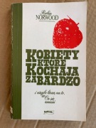 D Kobiety, które kochają za bardzo i ciągle liczą 