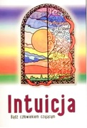M.Włoczysiak INTUICJA Bądź człowiekiem czującym