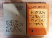 Joseph Lecler - Historia tolerancji w wieku Reformacji, tomy I-II