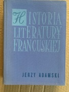 C Jerzy Adamski - Historia literatury francuskiej. Zarys