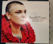 Sinead O'Connor how about i be me