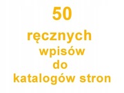 KATALOGOWANIE 50 ręcznych wpisów do katalogów WWW