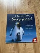 Książka I Love You Sleepyhead Claire Freedman po angielsku