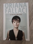 "Uwielbiani. Miss Fallaci podbija Hollywood" Oriana Fallaci
