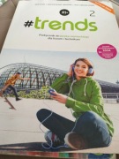 trends 2 . Podręcznik do języka niemieckiego dla liceum i technikum