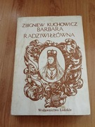 Zbigniew Kuchowicz Barbara Radziwiłłówna