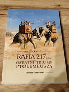 Rafia 217 p.n.e. Ostatni Triumf Ptolemeuszy Tomasz Grabowski