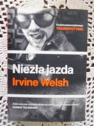 Irvin Welsh - Niezła jazda