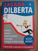 Zasada Dilberta. Szefowie, zebrania, fanaberie dyrekcji i inne plagi...