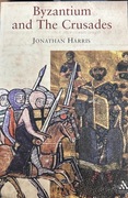 Byzantium and The Crusades Jonathan Harris